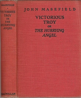 #ad #ad John Masefield 1935 Victorious Troy Or The Hurrying Angel Courage In Sea Gale $8.99