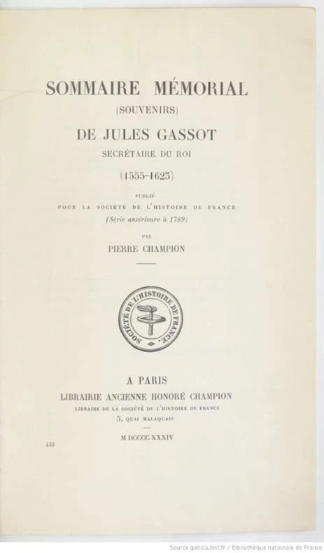 Sommaire mémorial (souvenirs) de Jules GASSOT, secrétaire du Roi (1555-1625) 1 - Photo 1/1