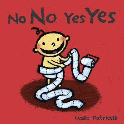 Leslie Patricelli No No Yes Yes (Kartonbuch) Leslie Patricelli board books