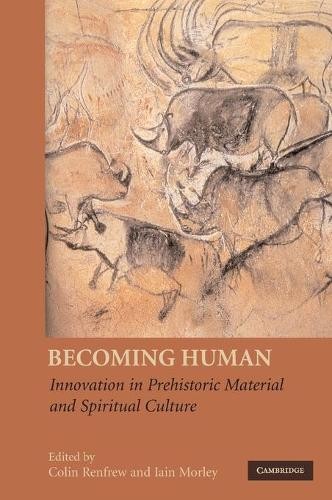 Becoming Human by Colin Renfrew, Iain Morley - 9780521876544
