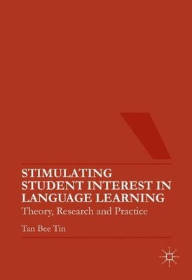 Stimulating Student Interest In Language Learning: Theory, R...