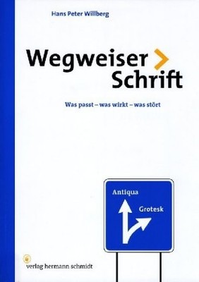 Wegweiser Schrift | Willberg, Hans P. | Kartoniert | 9783874398893