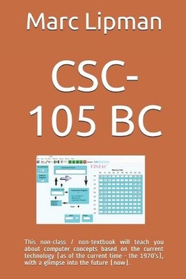 Csc-105 BC: This non-class / non-textbook will teach you about computer concepts