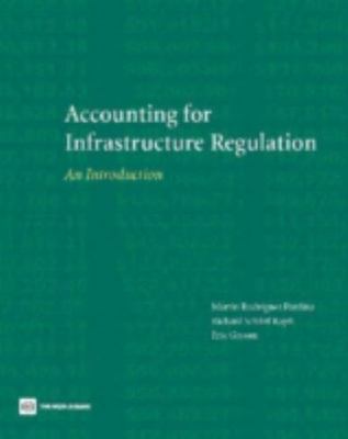 Accounting for Infrastructure Regulation: An Introduction  paperback Used - Goo