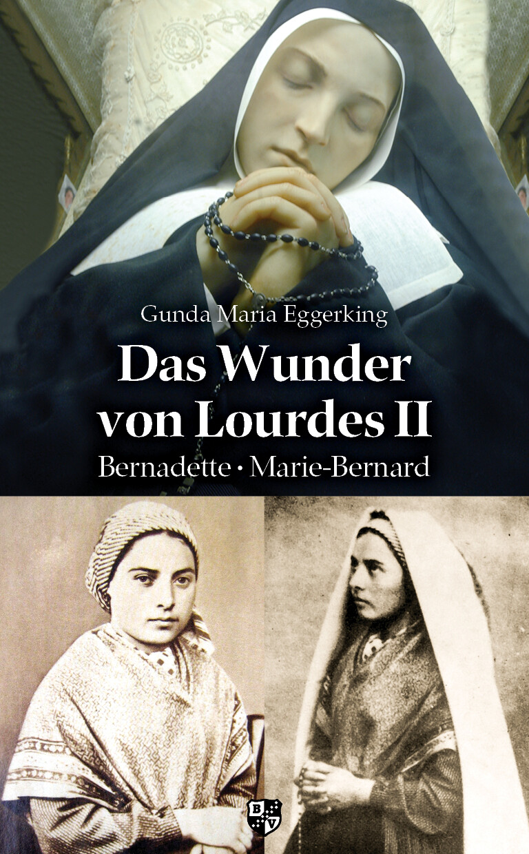 Gunda Maria Eggerking / Das Wunder Von Lourdes Ii