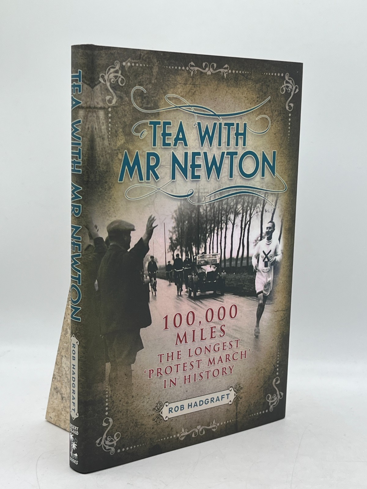 Tea With Mr Newton Rob Hadgraft Hardback Desert Island Books Athletics Biography