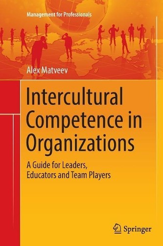 Intercultural Competence in Organizations by Alex Matveev - 9783319833521