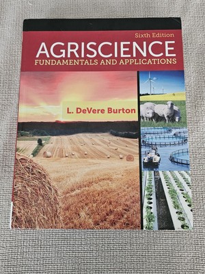 Agriscience 6th Ed: Fundamentals and Applications - Cengage HB Burton, L. DeVe