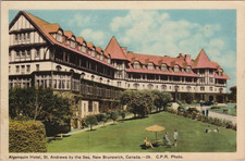 Algonquin Hotel St. Andrews by the Sea New Brunswick Canada Vintage Postcard