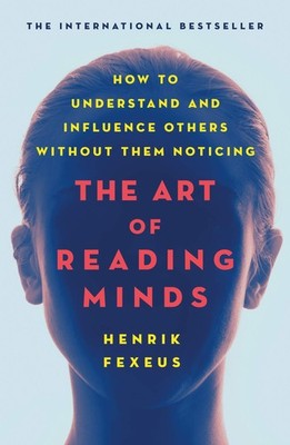 Art of Reading Minds - paperback Fexeus, Henrik
