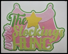 The Stockings Hung Girl Handmade Paper Piecing Embellishment for Cards Pages PCC