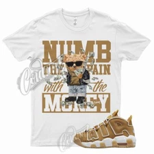 White NUMB T Shirt for J1 Air More Uptempo Wheat Gold Harvest 6 13 Flux 700