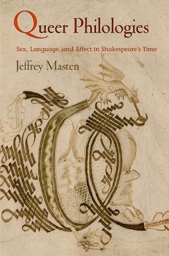 Jeffrey Masten Queer Philologies (taschenbuch) Material Texts (us