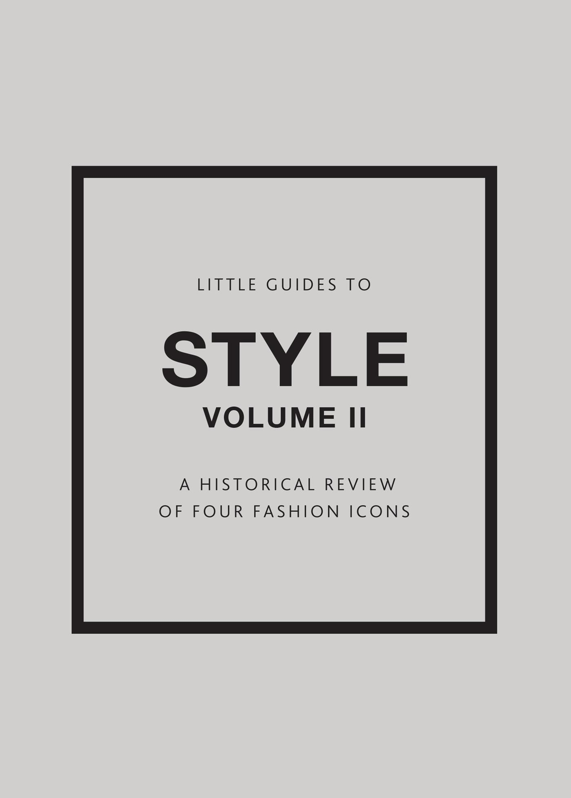 Thumbnail - Little Guides To Style Ii, Emma Baxter-wright