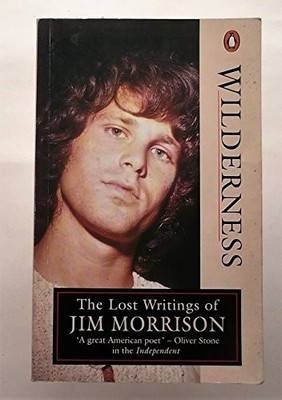 Wilderness: The Lost Writings of Jim Morrison by Morrison, Jim 0140119108