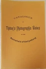 CATALOGUE OF TIPTON'S PHOTOGRAPHIC VIEWS OF THE BATTLEFIELD OF GETTYSBURG