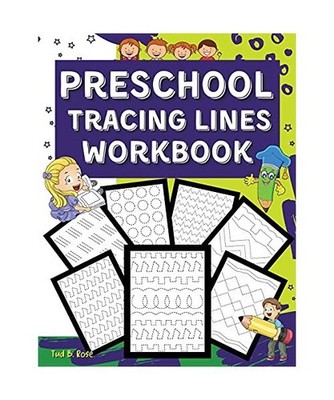 Preschool Tracing Lines Workbook: Amazing Beginner Lines Workbook for Toddlers a