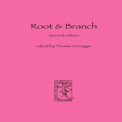 Root and Branch Walking Tree Publishers Paperback Walking Tree Pu