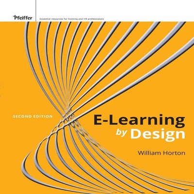 e-Learning by Design William Horton Paperback John Wiley Sons