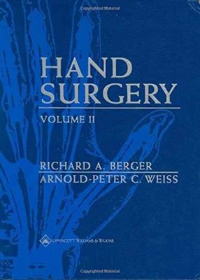 Hand Surgery. 2 Volume Set - Hardcover, by Berger Richard A.; Weiss - Very Good