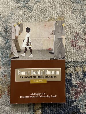 Brown v. Board of Education : Its Impact on Public Education 1954