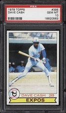 1979 Topps #395 Dave Cash - Expos - PSA 10 - 18620563 - Pop 6 - Baseball Card