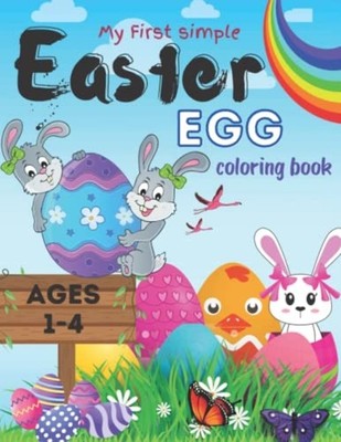 My First Simple Easter Egg Coloring Book Ages 1-4 Simpl -  NEW JUSTE. ABRAHAM 20