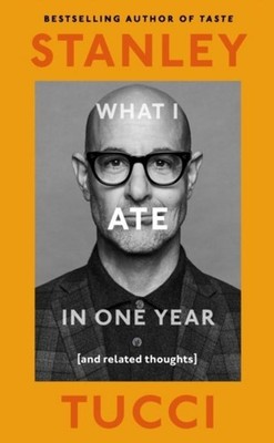 What I Ate in One Year Stanley Tucci