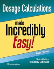 Dosage Calculations Made Incredibly - Paperback, by Giddings MSN RN - Very Good