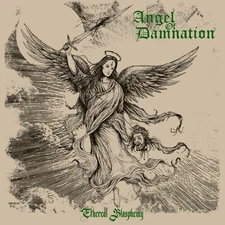 Angel of Damnation - Ethereal Blasphemy [Used Very Good CD]