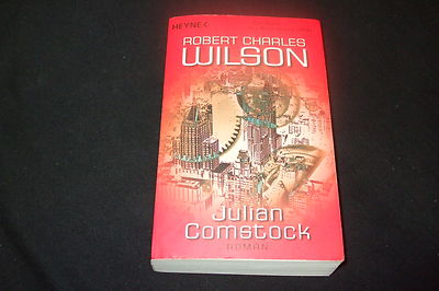 Robert Charles Wilson - Julian Comstock