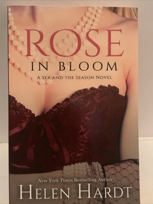 Sex and the Season Series: Rose in Bloom by Helen Hardt Brand New Paperback