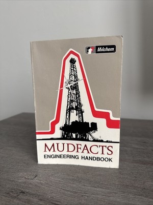 Mudfacts Engineering Handbook Milchem Drilling Fluids 1987 Oil Industry Texas