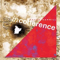 Audio Cd - Peter Hammill - Incoherence (2 Cd) - Esoteric Recordings -D- Neu