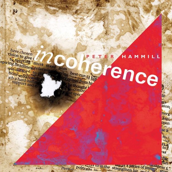 Audio Cd - Peter Hammill - Incoherence (2 Cd) - Esoteric Recordings -D- Neu-image