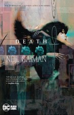 Neil Gaiman Chris Bachalo Death: The Deluxe Edition (Hardback)