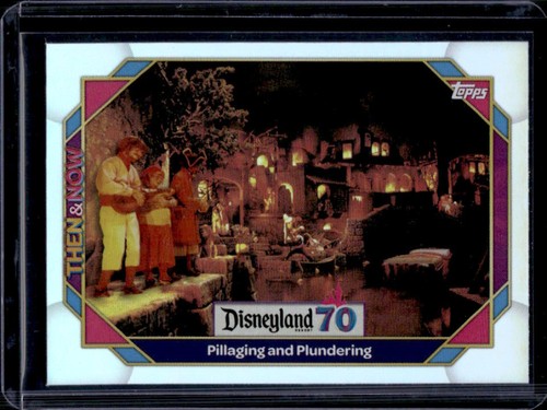 2025 Topps Disneyland 70th Pillaging and Plundering Then Now Rainbow Foil #75