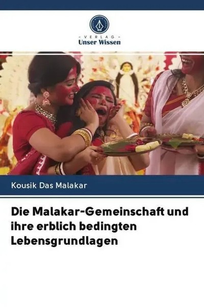 Kousik Das Malakar | Die Malakar-Gemeinschaft Und Ihre Erblich Bedingten...-image