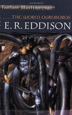 The Worm Ouroboros (Millennium Fantasy Masterworks) - E.R. Eddison