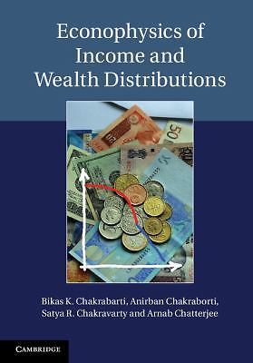 Econophysics of Income and Wealth Distributions Chakrabarti Chakraborti Hardback