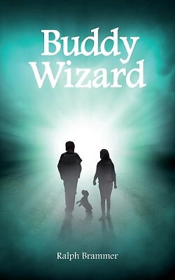 Buddy Wizard By Ralph Brammer - New Copy - 9781999812621