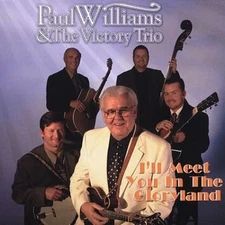 Paul Williams Ill Meet You In The Gloryland [Audio CD]