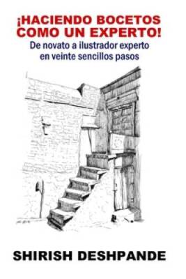 Haciendo bocetos como un experto: De novato a ilustrador experto en ve - GOOD