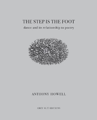 Anthony Howell The Step Is the Foot (Paperback) (UK IMPORT)
