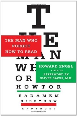 THE MAN WHO FORGOT HOW TO READ: A MEMOIR By Howard Engel & Oliver Sacks **NEW**
