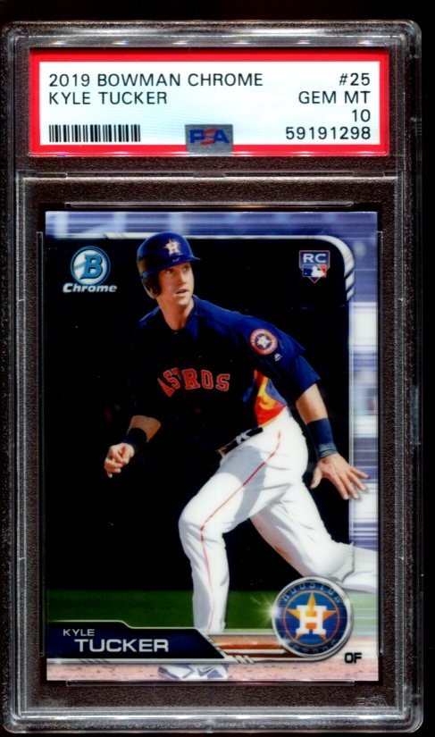 2019 BOWMAN CHROME KYLE TUCKER RC #25 RC PSA 10 GEM MINT ASTROS