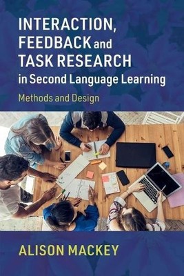 Alison Mackey Interaction, Feedback and Task Research in Second La (Taschenbuch)