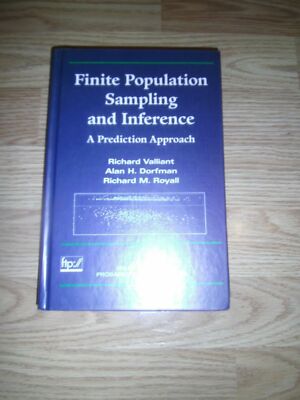 Wiley Series in Survey Methodology: Finite Population Sampling and Inference : A