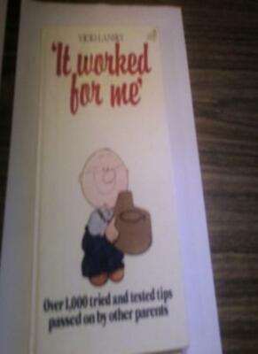 It Worked for Me,Vicki Lansky