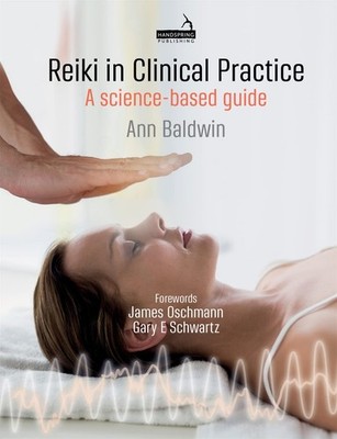 Using Reiki in Clinical Practice by Baldwin